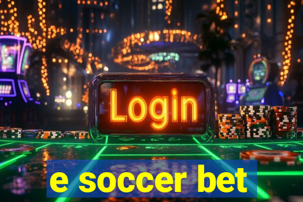 e soccer bet